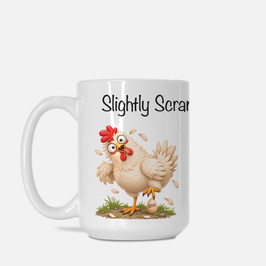 Slightly Scrambled - But Egg-cellent 15 oz. Mug